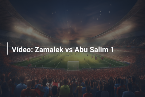 Vídeo: Zamalek vs Abu Salim 1