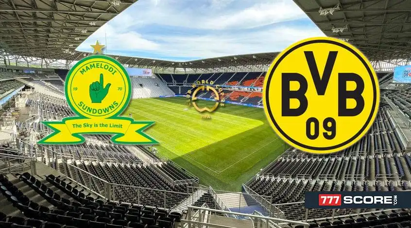 Mamelodi Sundowns vs Borussia Dortmund: Prediction and Match Preview