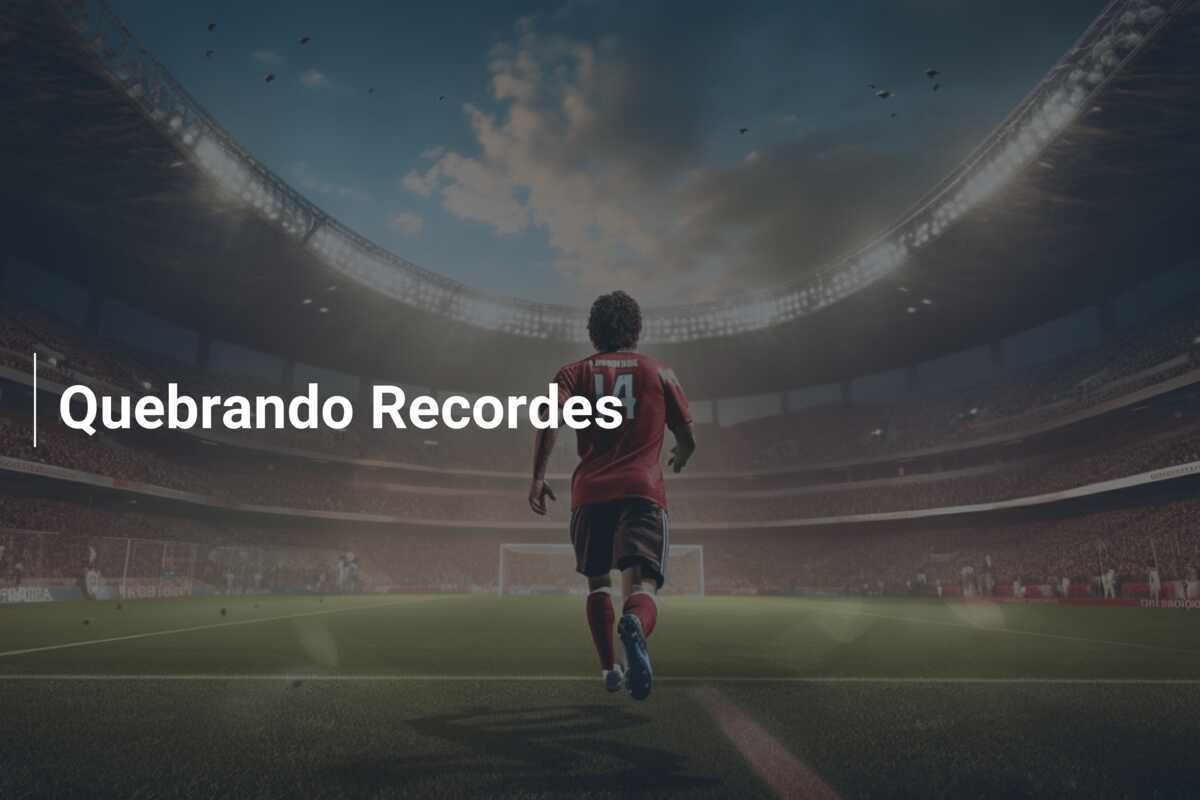 Quebrando Recordes