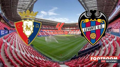 Osasuna vs Levante: Prediction and Match Preview