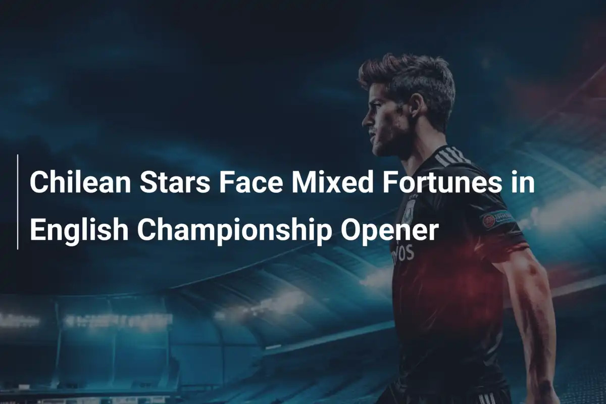 Estrelas Chilenas Vivem Destinos Mistos na Abertura do Championship