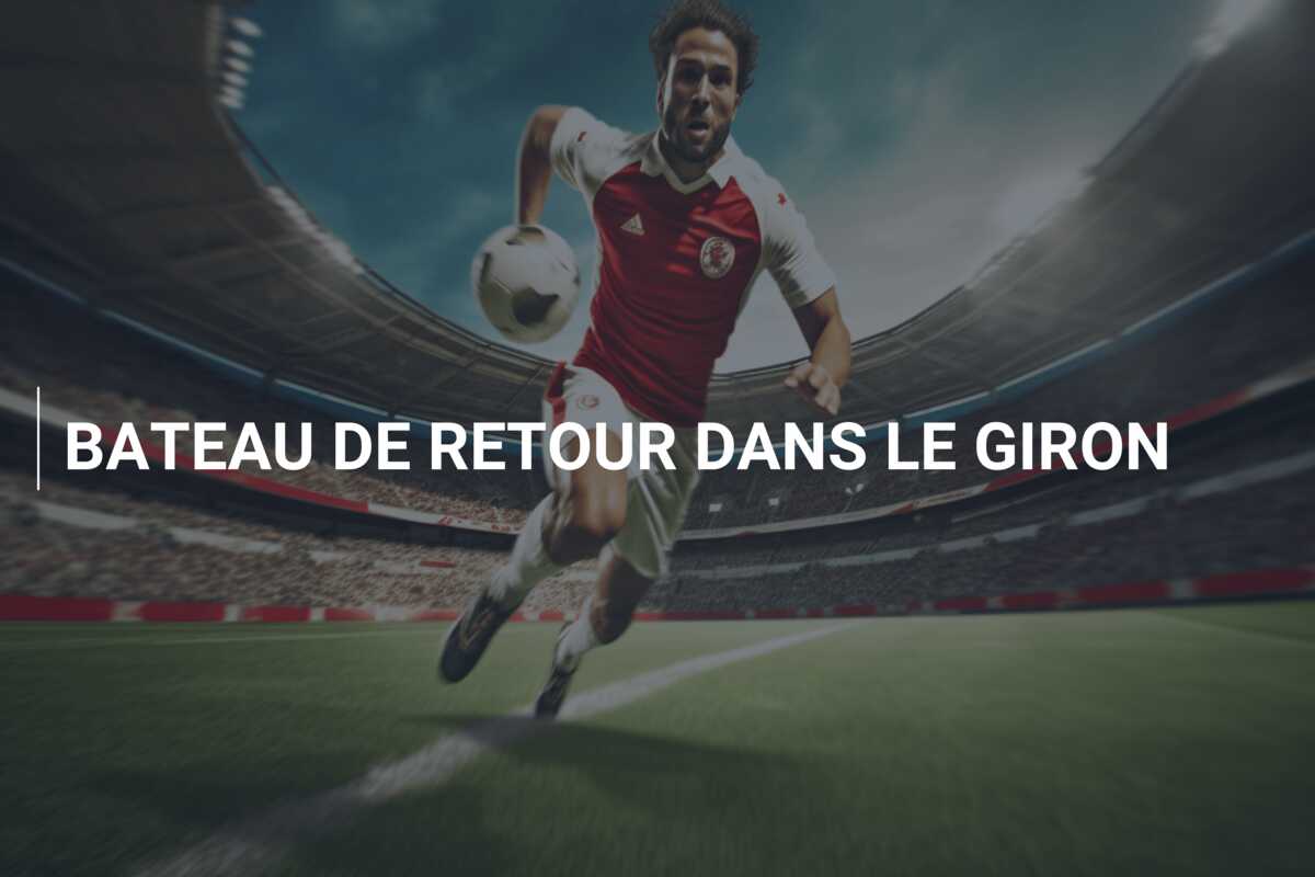 BATEAU DE RETOUR DANS LE GIRON