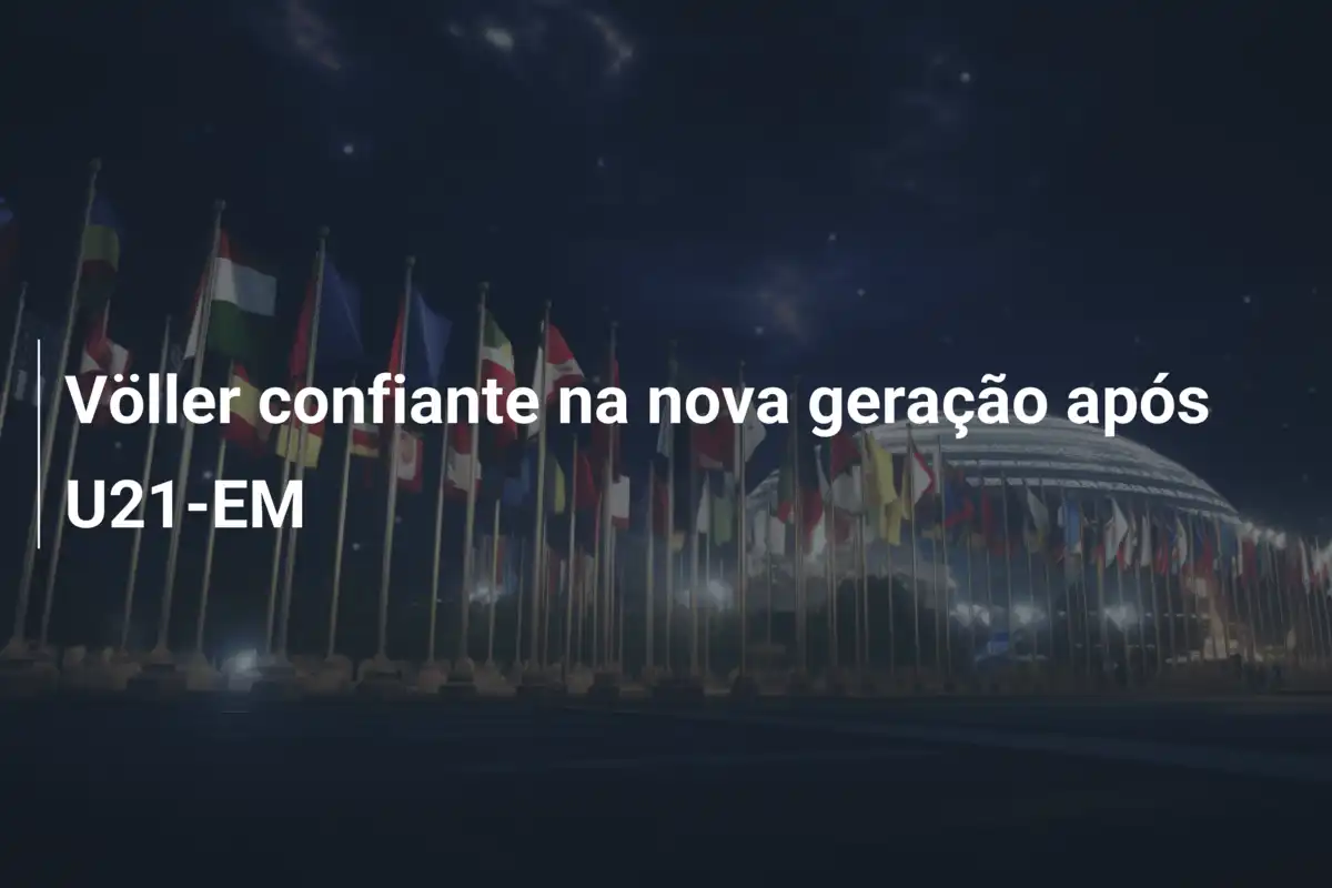 Völler confiante na nova geração após U21-EM