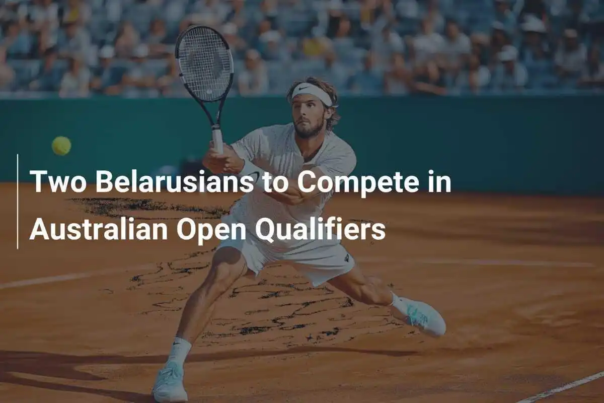 Duas Bielorrussas Competirão nas Eliminatórias do Australian Open