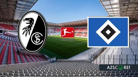 Freiburg vs. Hamburg: Prediction and Match Preview
