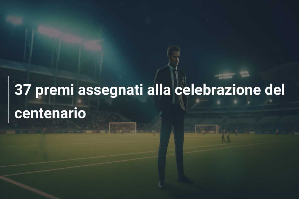 37 premi assegnati alla celebrazione del centenario