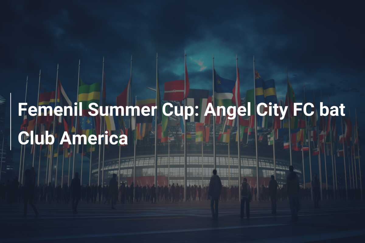 Femenil Summer Cup: Angel City FC bat Club America
