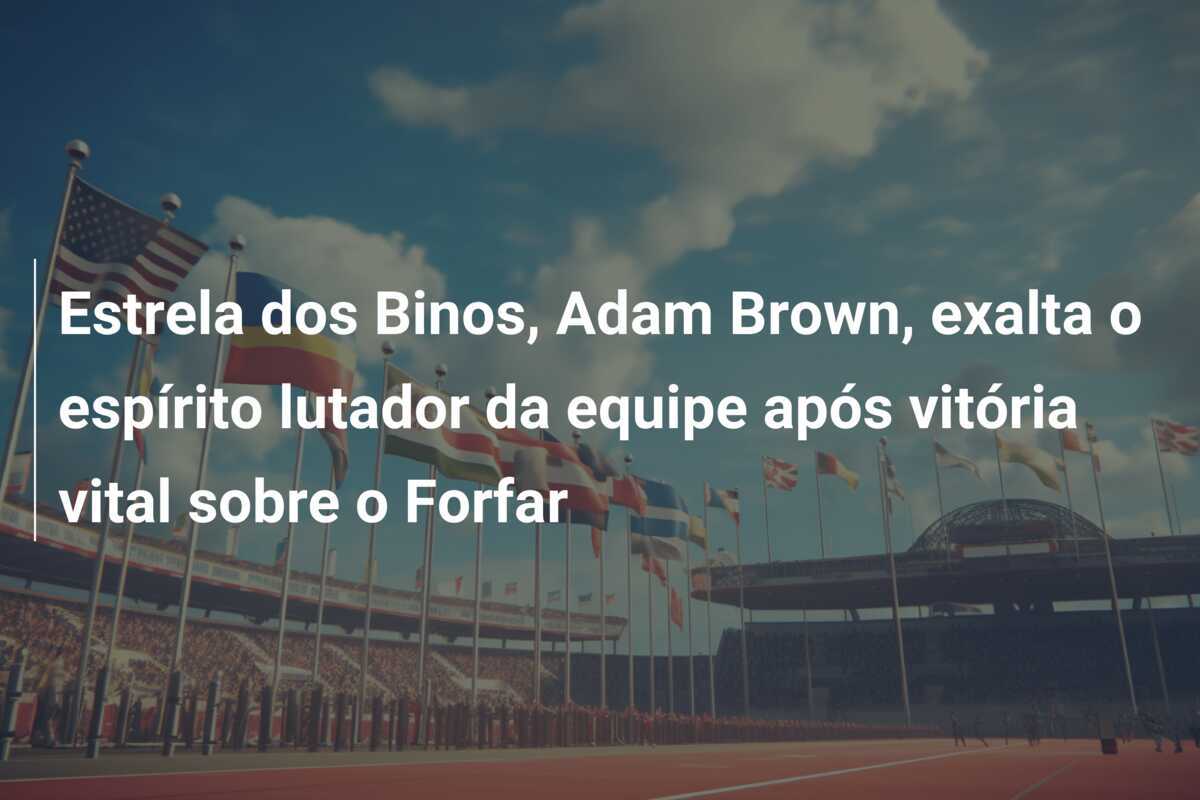 Estrela dos Binos, Adam Brown, exalta o espírito lutador da equipe após vitória vital sobre o Forfar