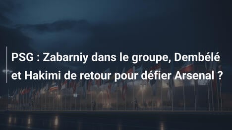 PSG : Zabarniy dans le groupe, Dembélé et Hakimi de retour pour défier Arsenal ?