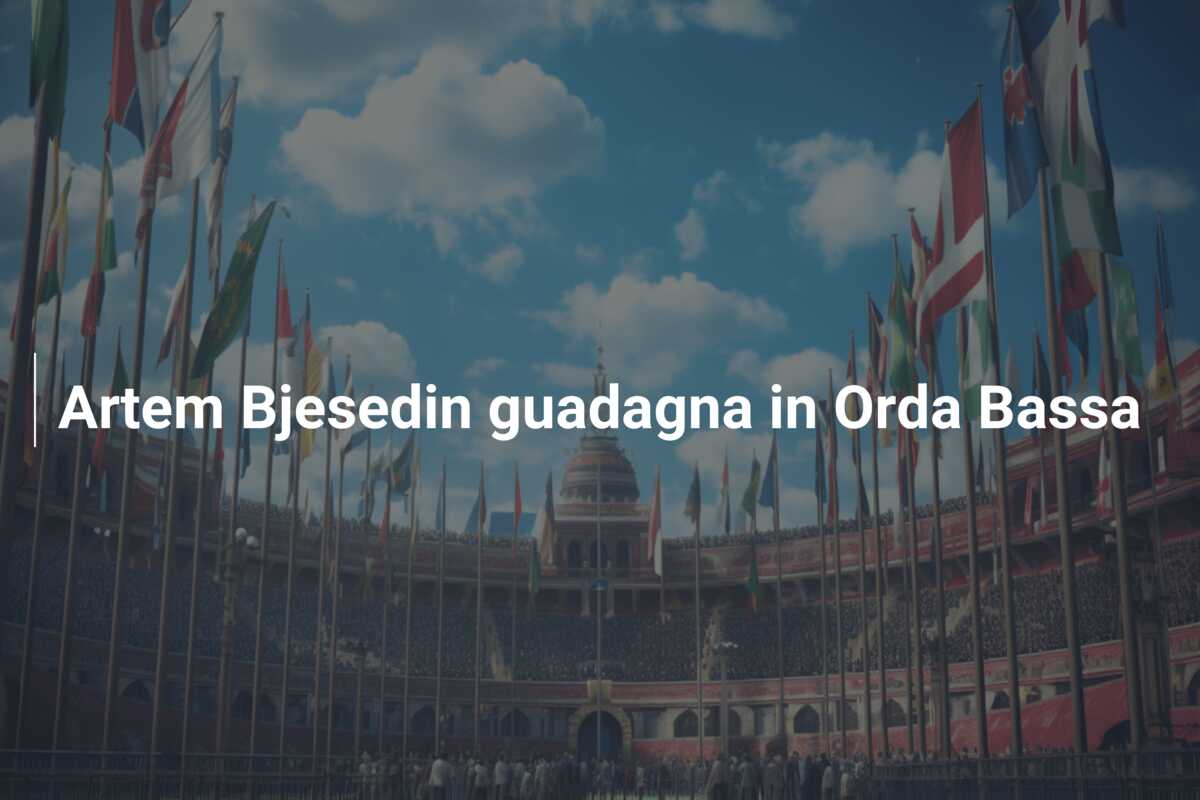 Artem Bjesedin guadagna in Orda Bassa