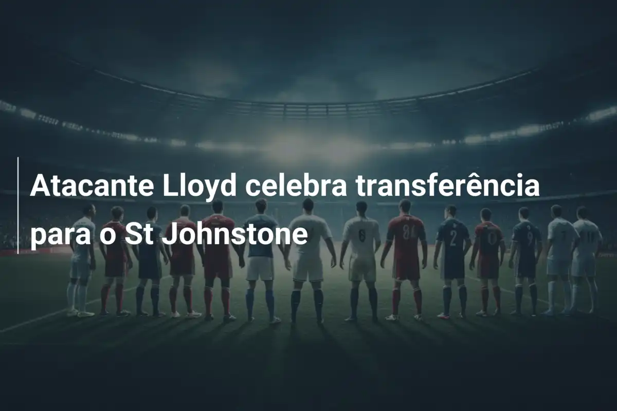 Atacante Lloyd celebra transferência para o St Johnstone
