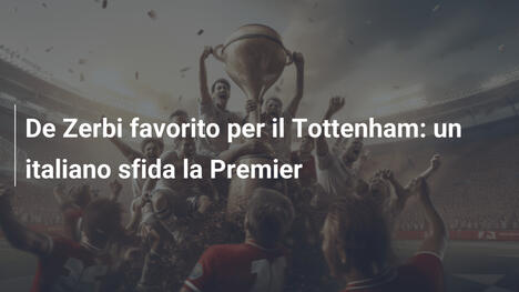 De Zerbi favorito per il Tottenham: un italiano sfida la Premier