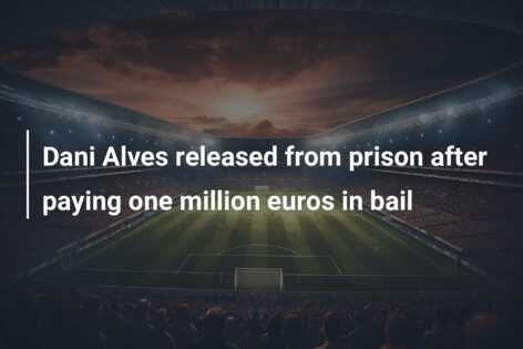 Dani Alves has been granted release from prison on bail, priced at €1 , Dani Alves