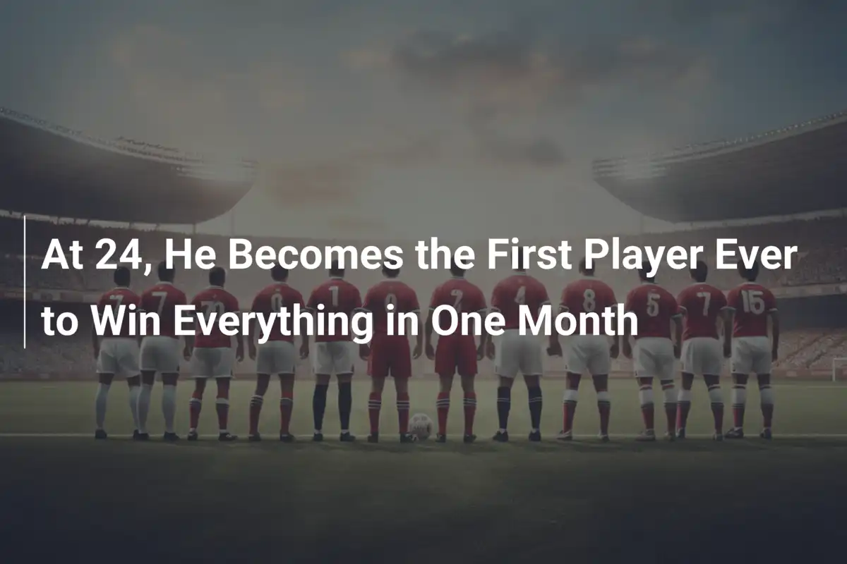 At 24, He Becomes the First Player Ever to Win Everything in One Month ...