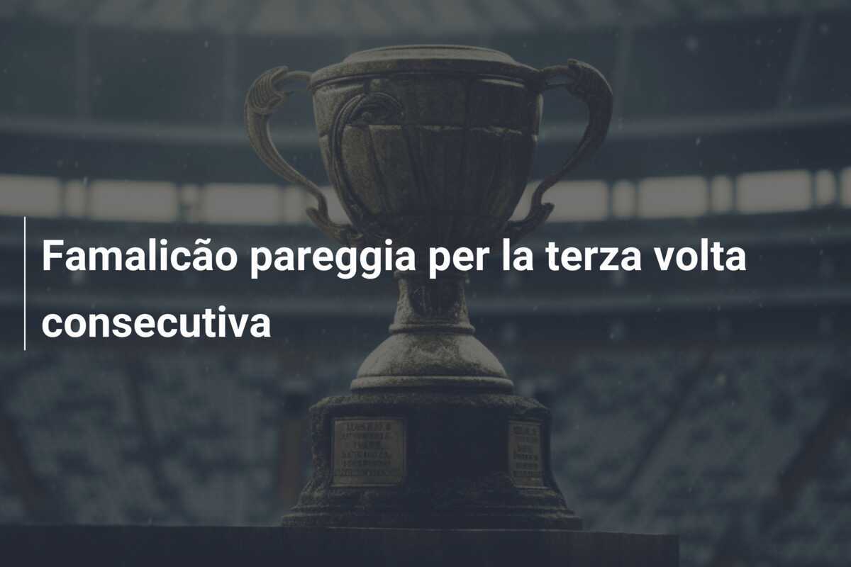 Famalicão pareggia per la terza volta consecutiva