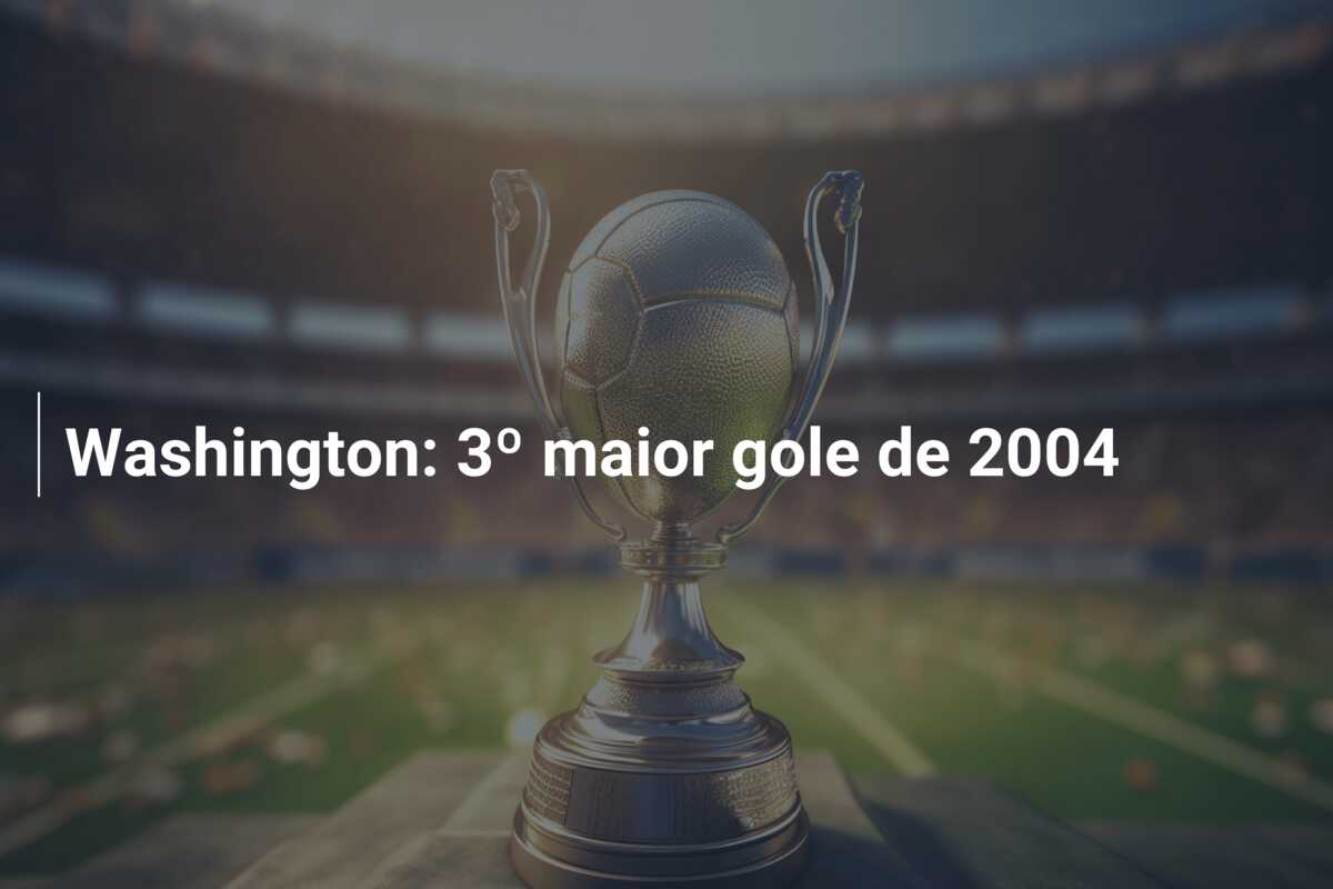 Washington: 3º maior gole de 2004