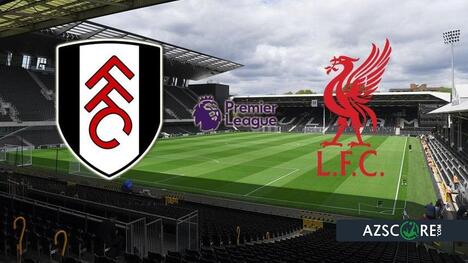 Fulham vs. Liverpool: Prediction and Match Preview