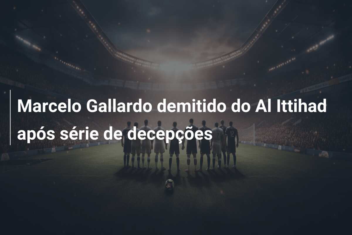 Marcelo Gallardo demitido do Al Ittihad após série de decepções