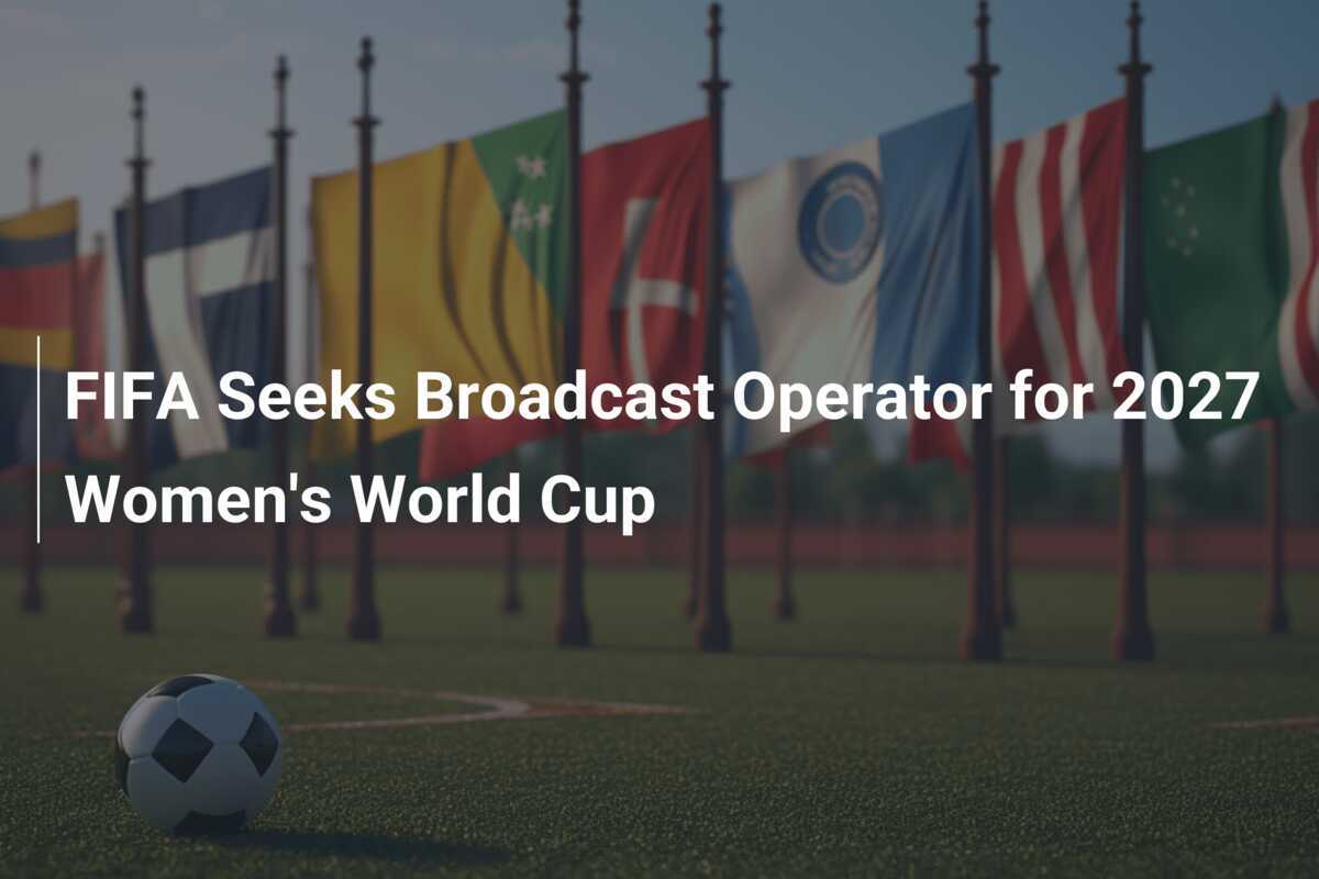FIFA busca operador de transmisión para el Mundial Femenino 2027 ...