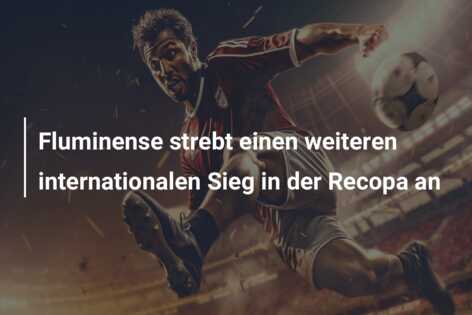Fluminense strebt einen weiteren internationalen Sieg in der Recopa an