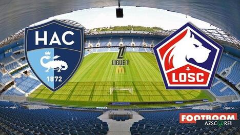 Havre vs Lille: Prediction and Match Preview