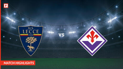 Lecce - Fiorentina bàn thắng và điểm nổi bật