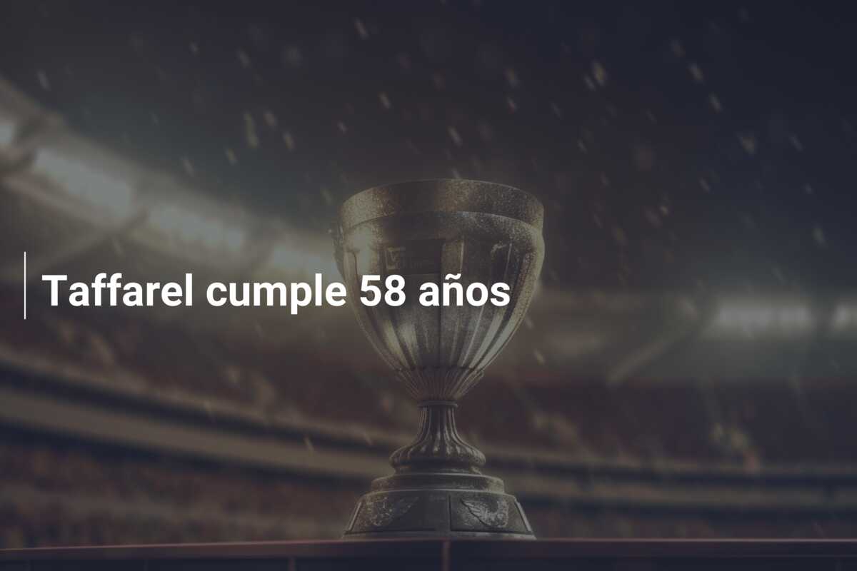 Taffarel cumple 58 años