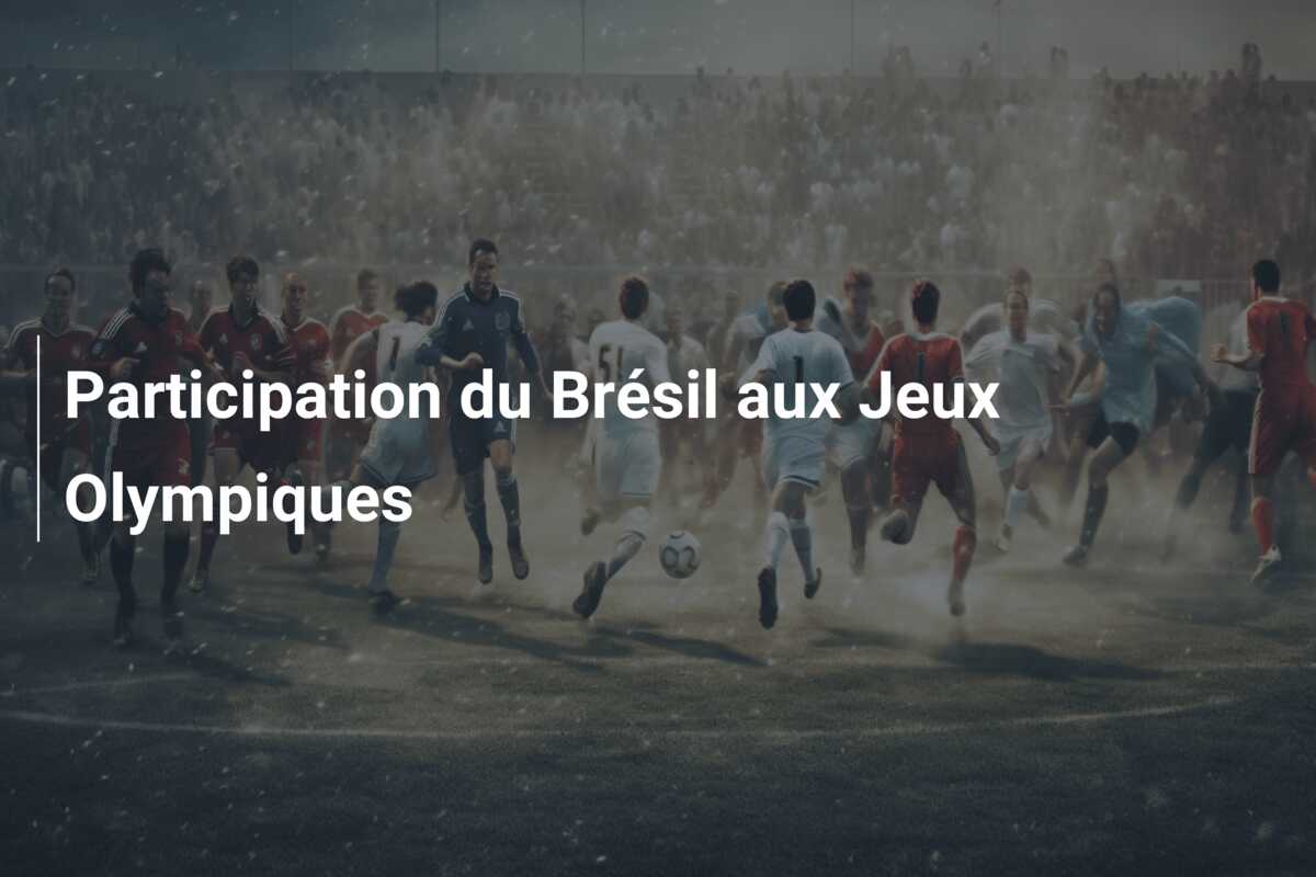 Participation du Brésil aux Jeux Olympiques