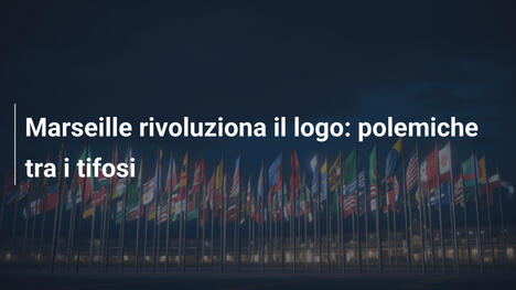 Marseille rivoluziona il logo: polemiche tra i tifosi