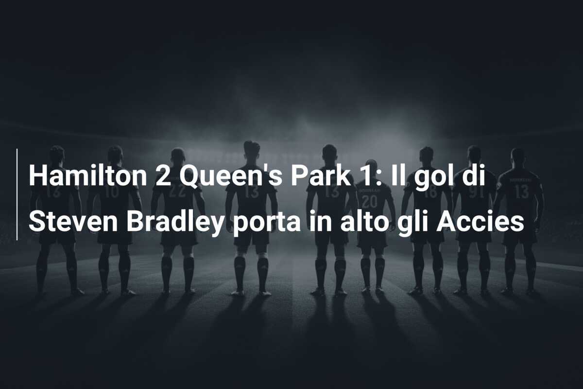 Hamilton 2 Queen's Park 1: Il gol di Steven Bradley porta in alto gli Accies