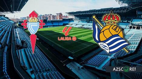 Celta vs Real Sociedad: Prediction and Match Preview