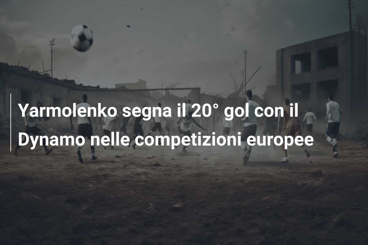 Yarmolenko segna il 20° gol con il Dynamo nelle competizioni europee