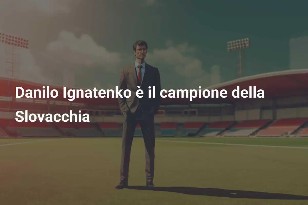 Danilo Ignatenko è il campione della Slovacchia