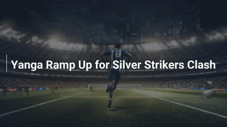 Yanga si prepara per lo scontro con Silver Strikers