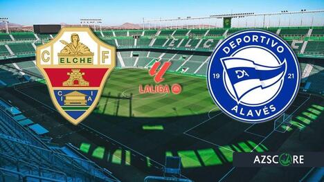 ¡Elche vs. Alavés: Batalla épica por la permanencia en LaLiga!