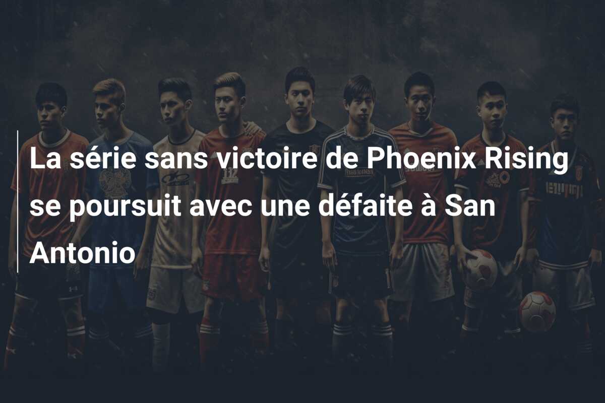 La série sans victoire de Phoenix Rising se poursuit avec une défaite à San Antonio
