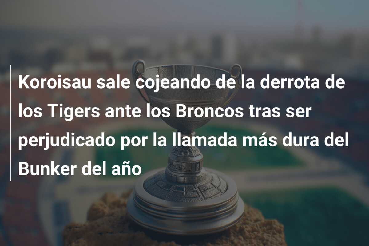 Koroisau sale cojeando de la derrota de los Tigers ante los Broncos tras ser perjudicado por la llamada más dura del Bunker del año