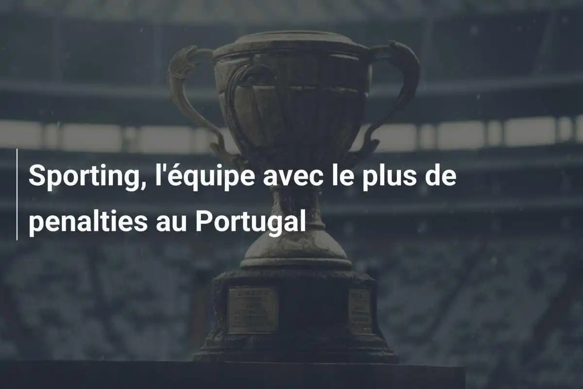 Sporting, l'équipe avec le plus de penalties au Portugal