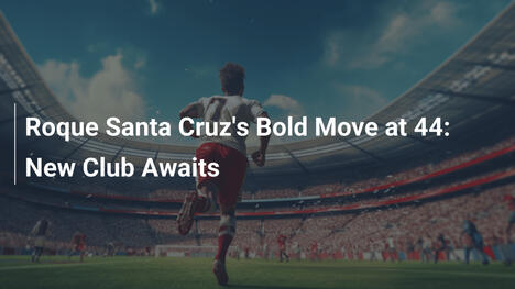 El audaz movimiento de Roque Santa Cruz a los 44: Nuevo club lo espera