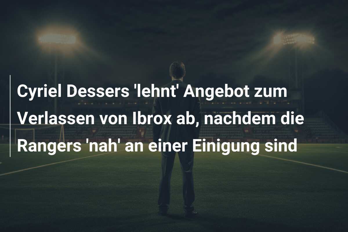 Cyriel Dessers ‘lehnt’ Angebot zum Verlassen von Ibrox ab, nachdem die Rangers ‘nah’ an einer Einigung sind