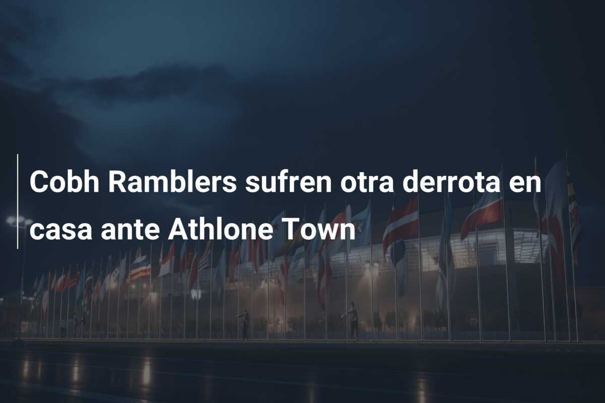 Cobh Ramblers sufren otra derrota en casa ante Athlone Town