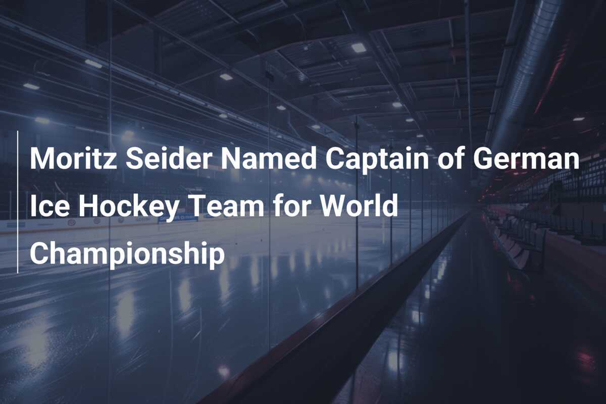 Moritz Seider Named Captain of German Ice Hockey Team for World