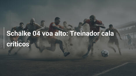 Schalke 04 voa alto: Treinador cala criticos