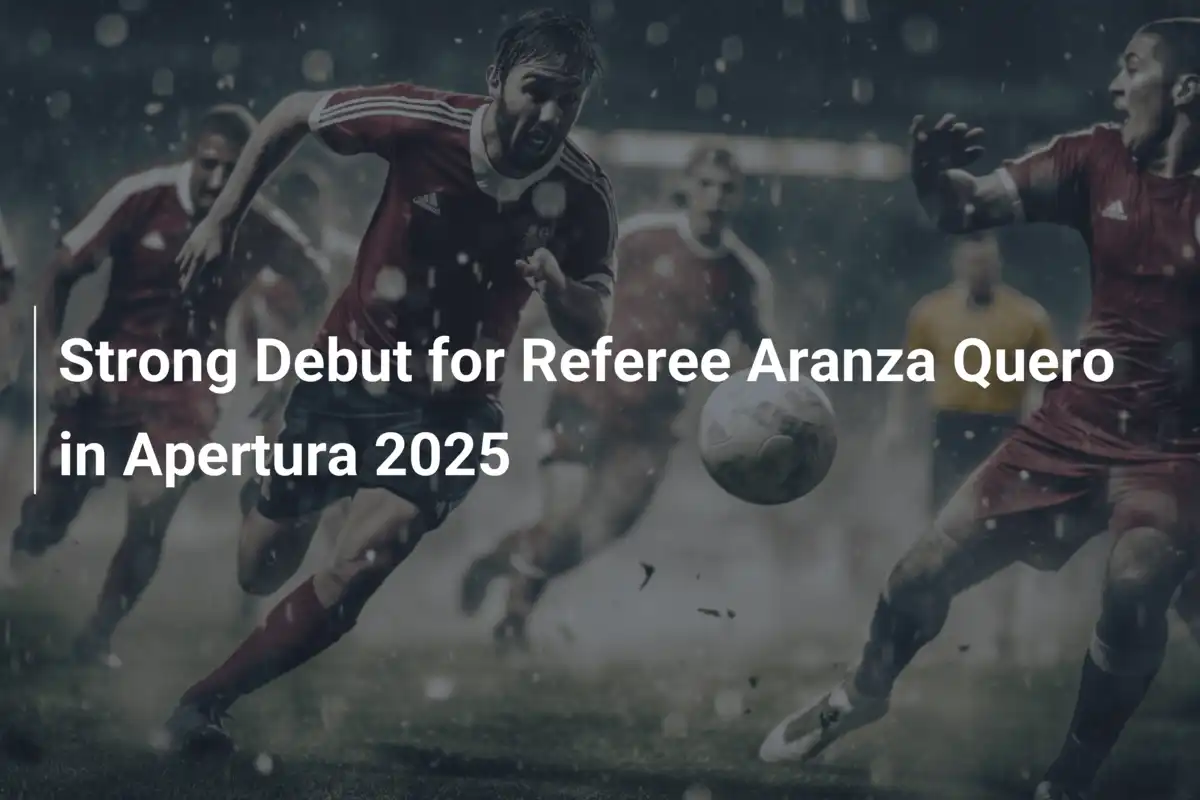 Esordio Forte per Arbitro Aranza Quero in Apertura 2025