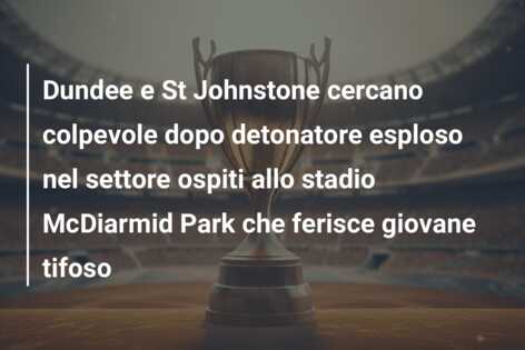 Dundee e St Johnstone cercano colpevole dopo detonatore esploso nel settore ospiti allo stadio McDiarmid Park che ferisce giovane tifoso