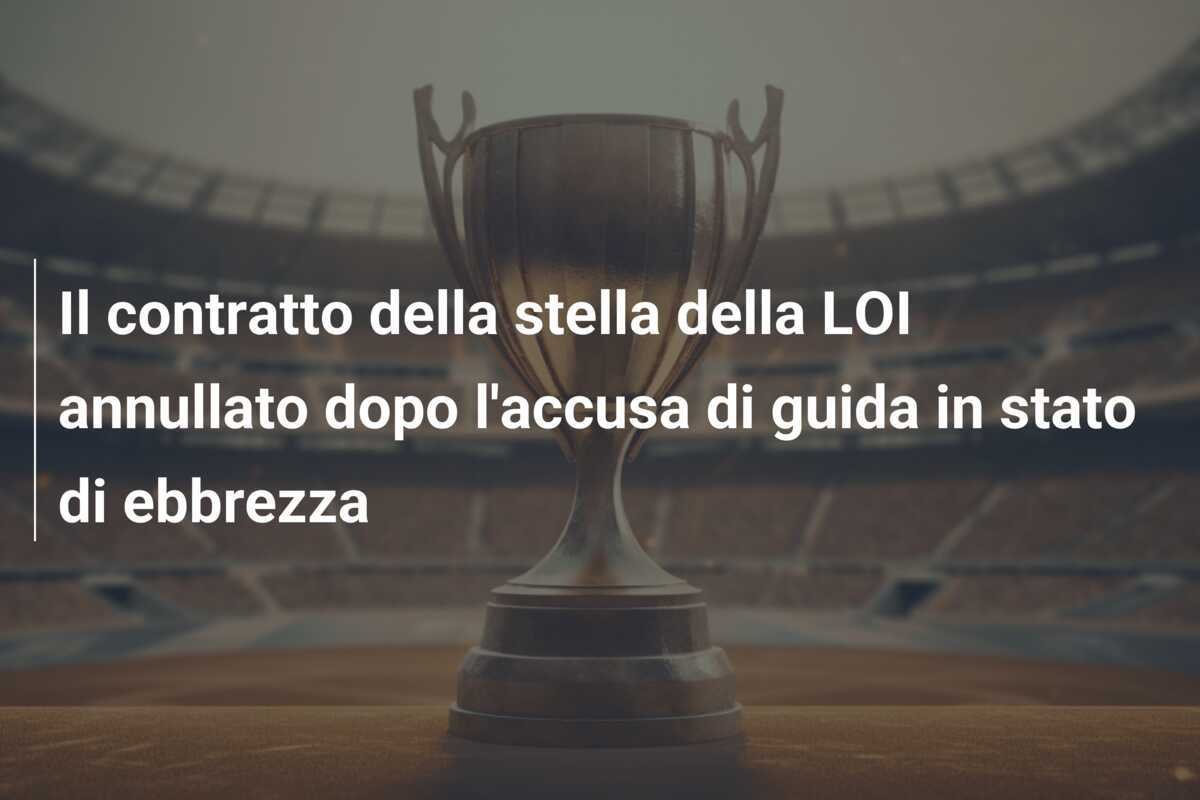Il contratto della stella della LOI annullato dopo l'accusa di guida in stato di ebbrezza