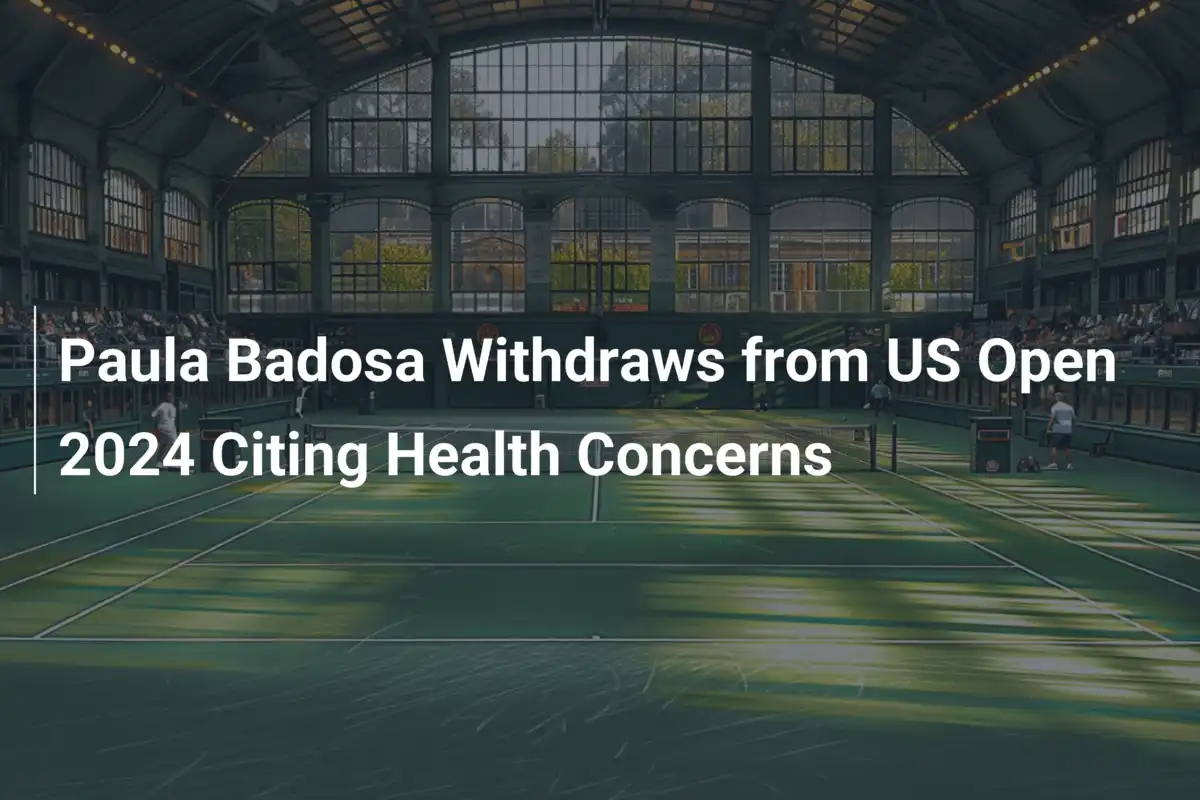 Paula Badosa se retira del US Open 2024 por problemas de salud