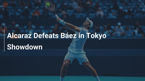 Alcaraz besiegt Báez im Tokyo-Duell