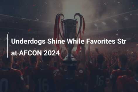 Underdogs Shine While Favorites Str at AFCON 2024 - azscore.com