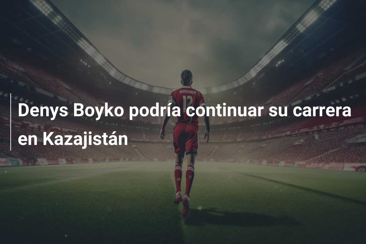 Denys Boyko podría continuar su carrera en Kazajistán